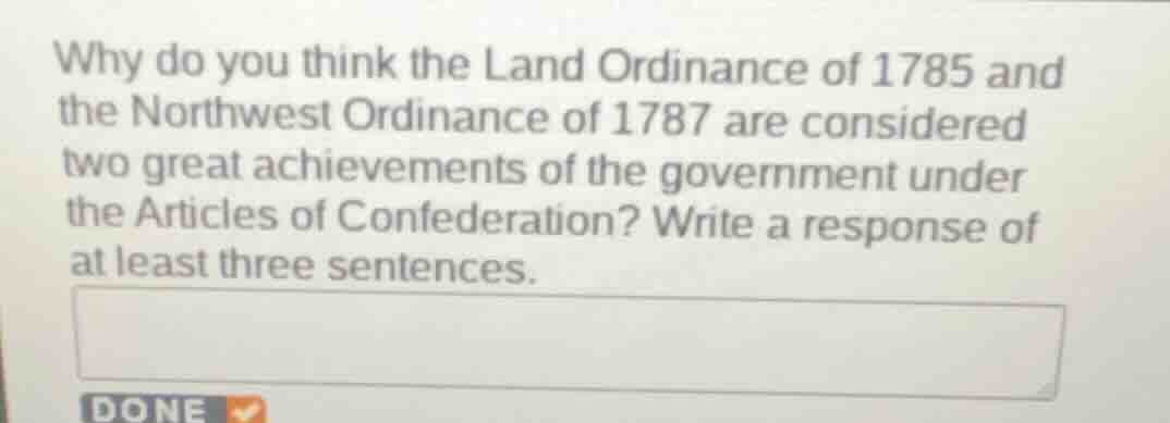 why do you think the land ordinance of 1785 and the northwest ordinance…