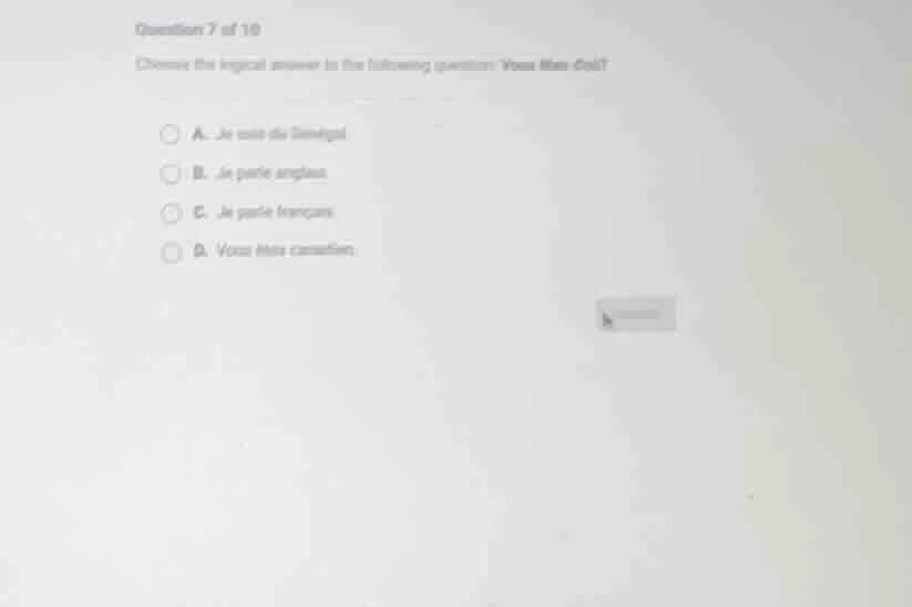 question 7 of 10 choose the logical answer to the following question: v…