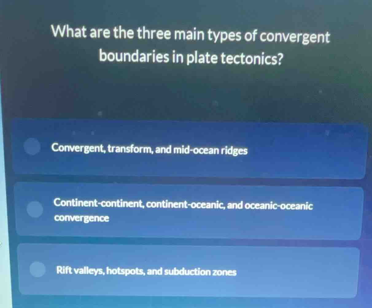 what are the three main types of convergent boundaries in plate tectoni…