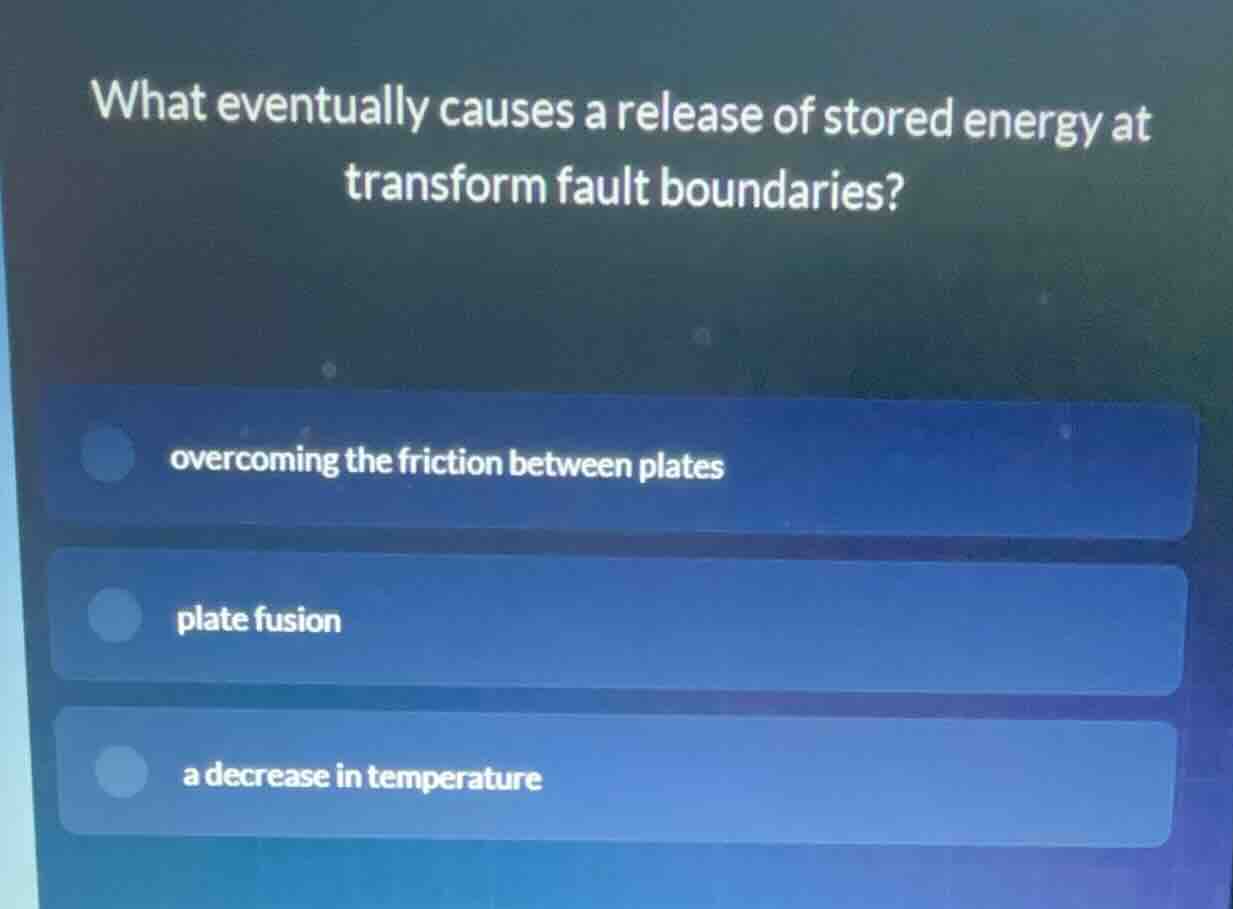 what eventually causes a release of stored energy at transform fault bo…
