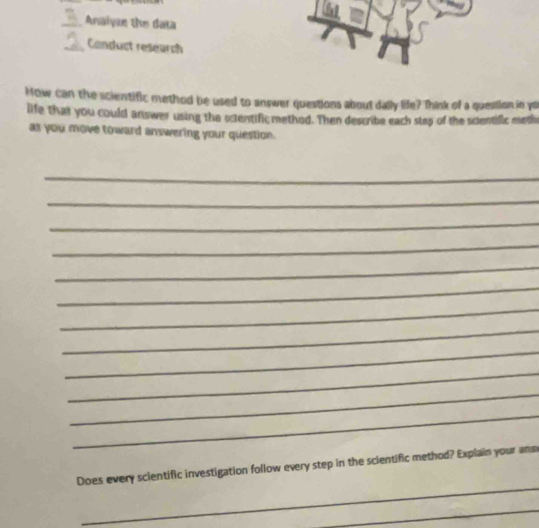 analyze the data conduct research how can the scientific method be used…