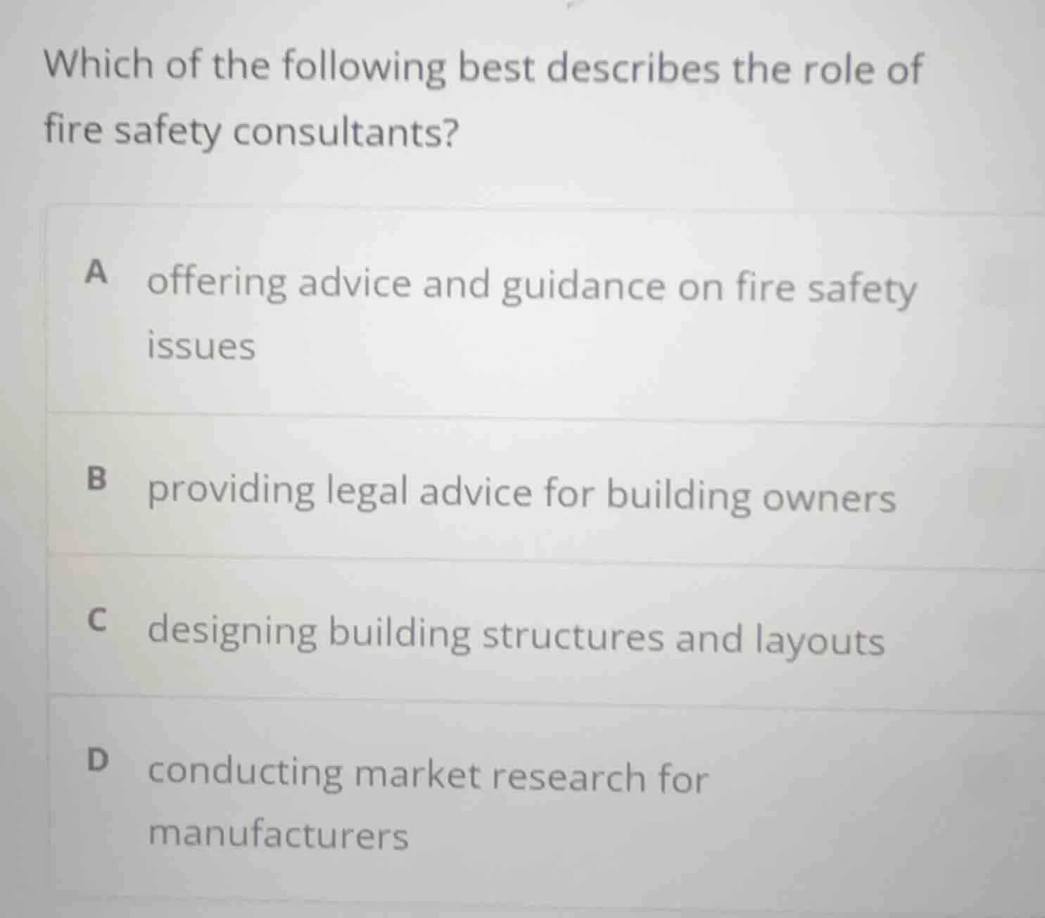 which of the following best describes the role of fire safety consultan…