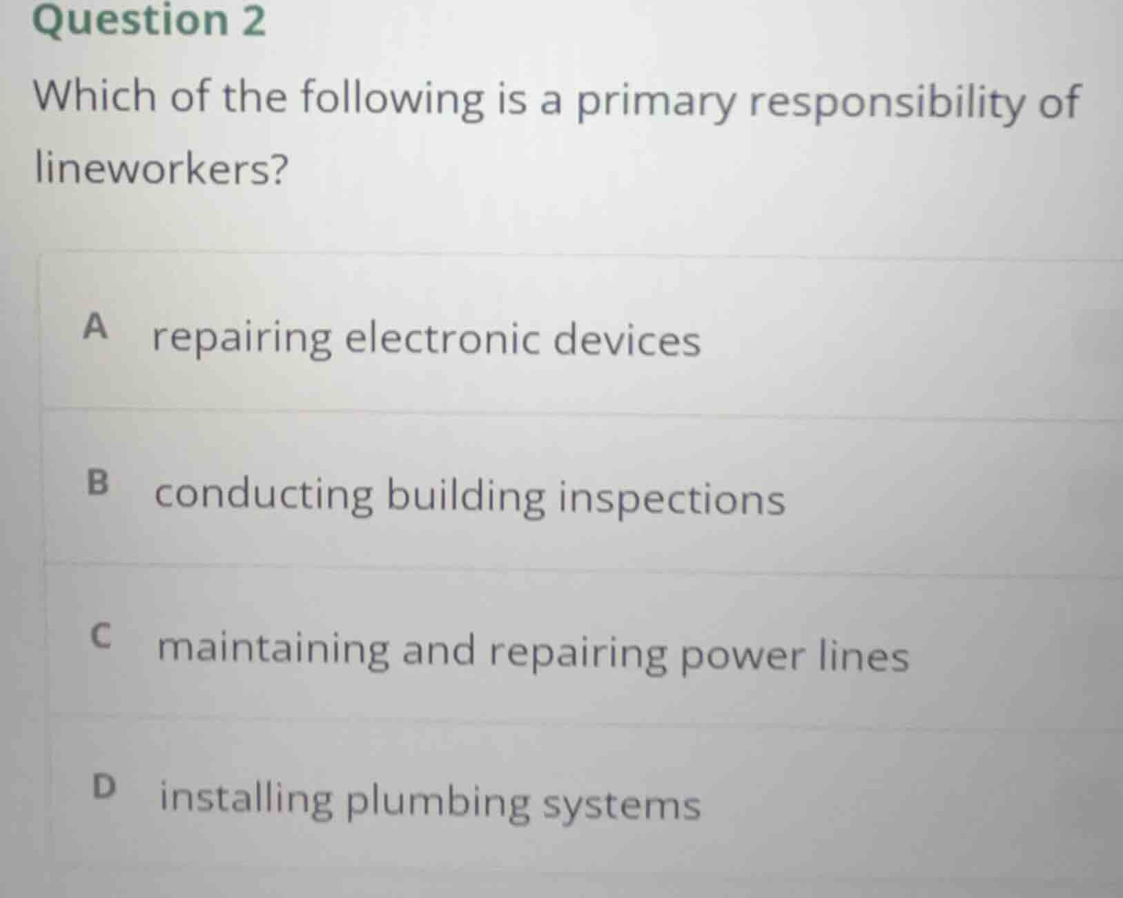 question 2 which of the following is a primary responsibility of linewo…