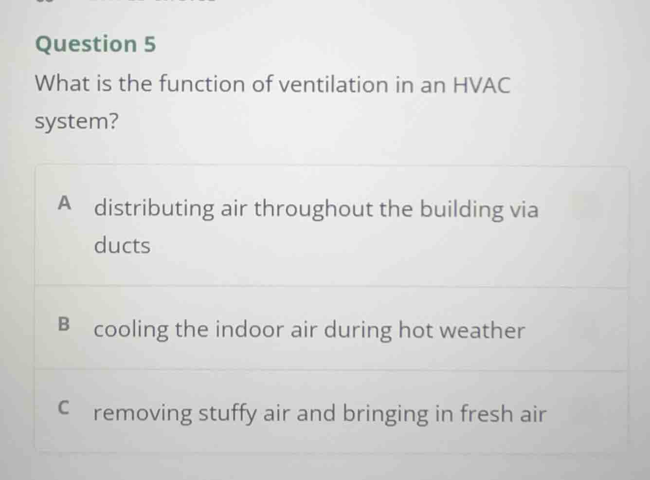 question 5 what is the function of ventilation in an hvac system? a dis…