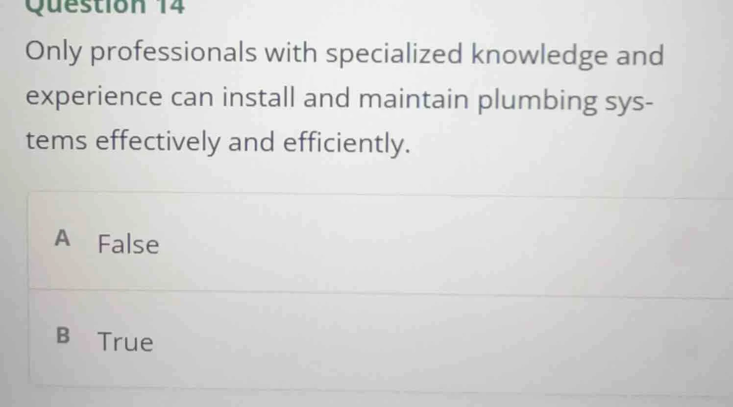 question 14 only professionals with specialized knowledge and experienc…