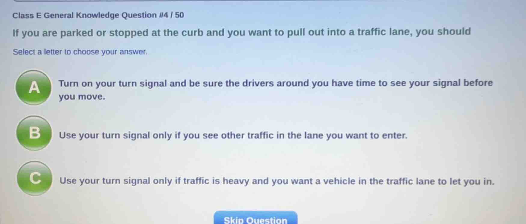 class e general knowledge question #4 / 50 if you are parked or stopped…