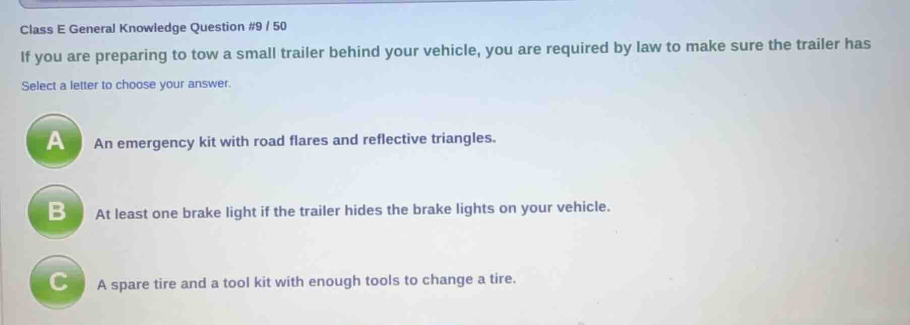 class e general knowledge question #9 / 50 if you are preparing to tow …