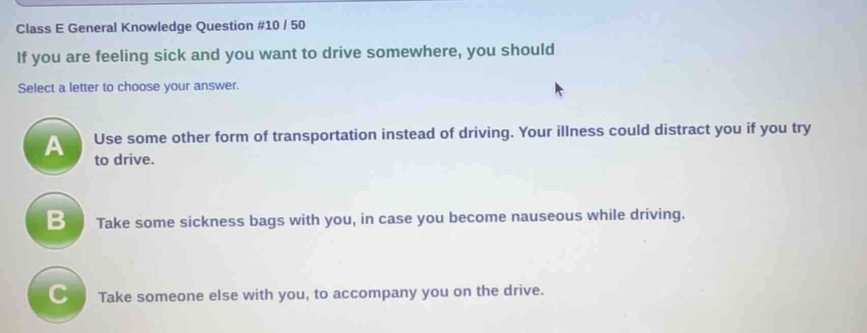 class e general knowledge question #10 / 50 if you are feeling sick and…