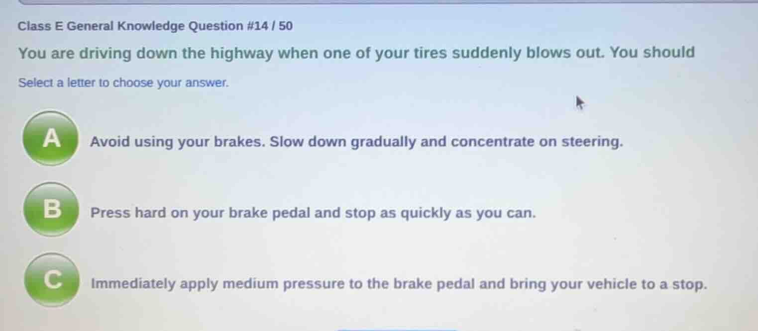 class e general knowledge question #14 / 50 you are driving down the hi…
