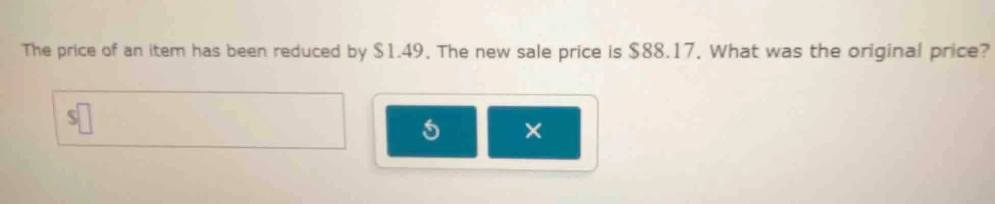the price of an item has been reduced by $1.49. the new sale price is $…