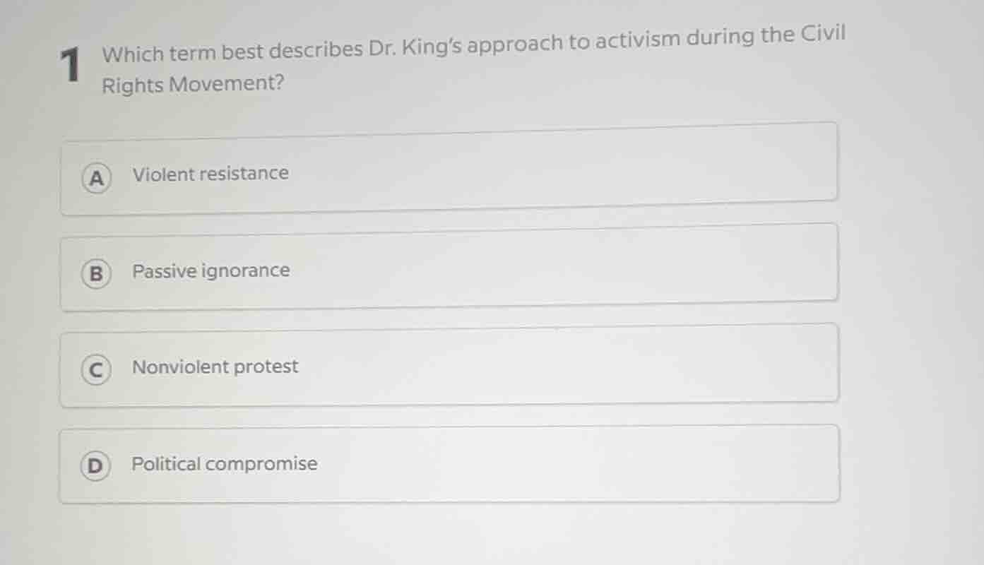 1 which term best describes dr. king’s approach to activism during the …
