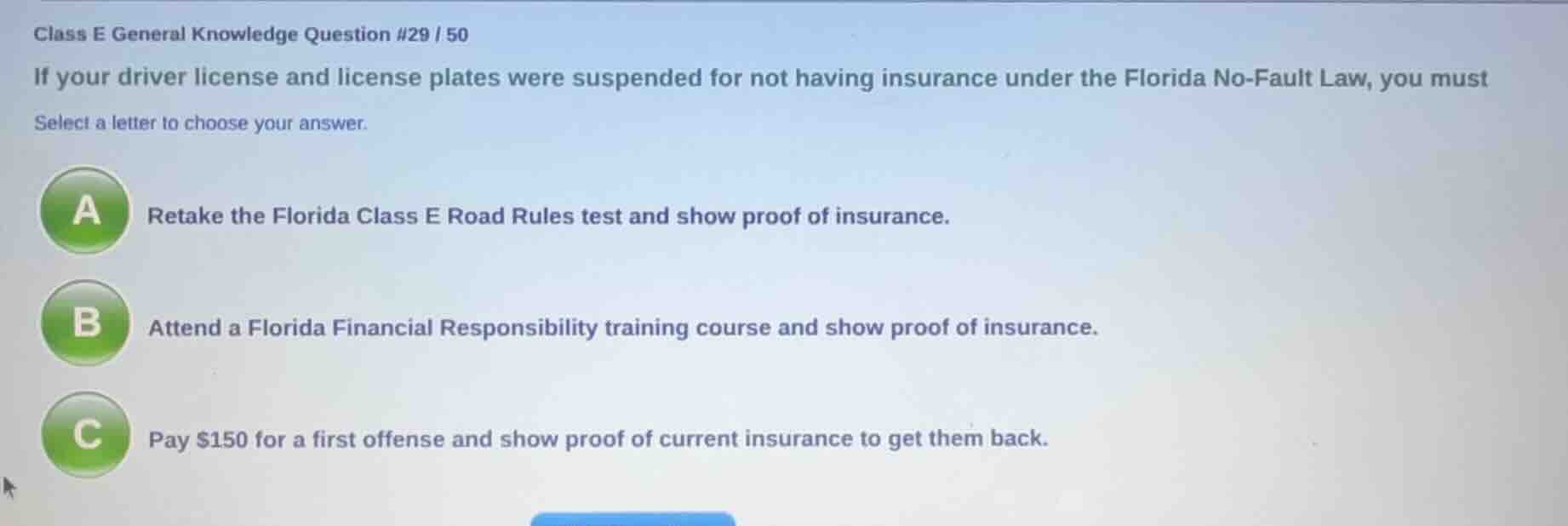 class e general knowledge question #29 / 50 if your driver license and …