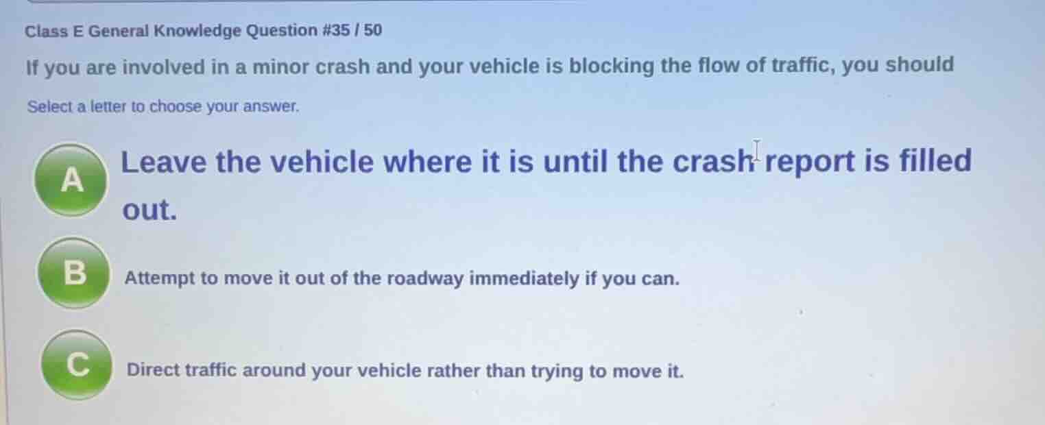 class e general knowledge question #35 / 50 if you are involved in a mi…