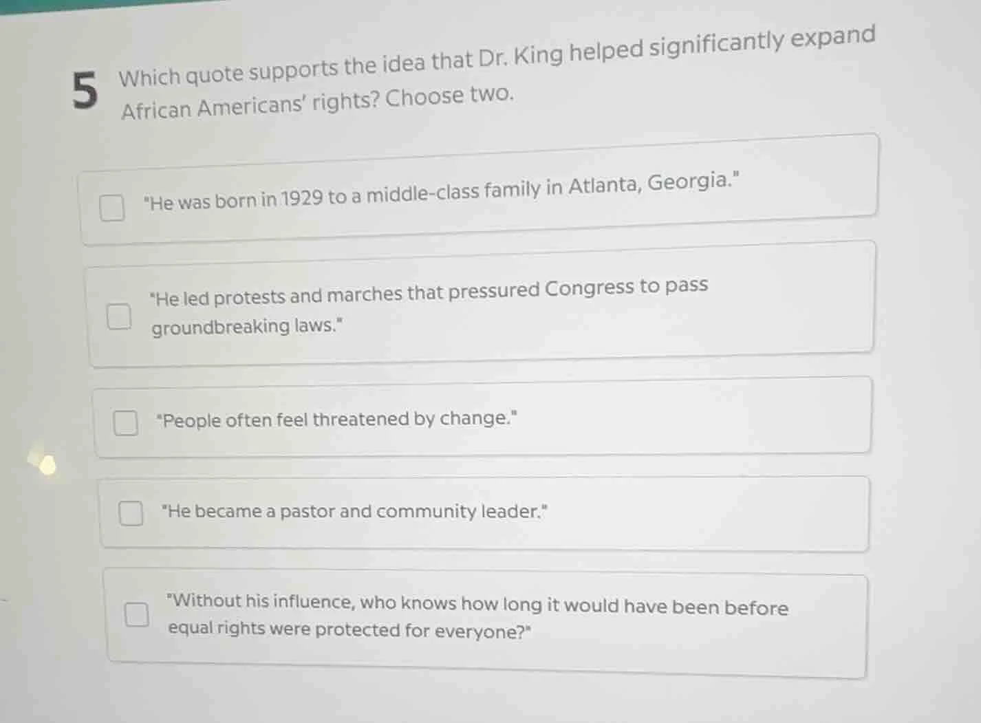 5 which quote supports the idea that dr. king helped significantly expa…