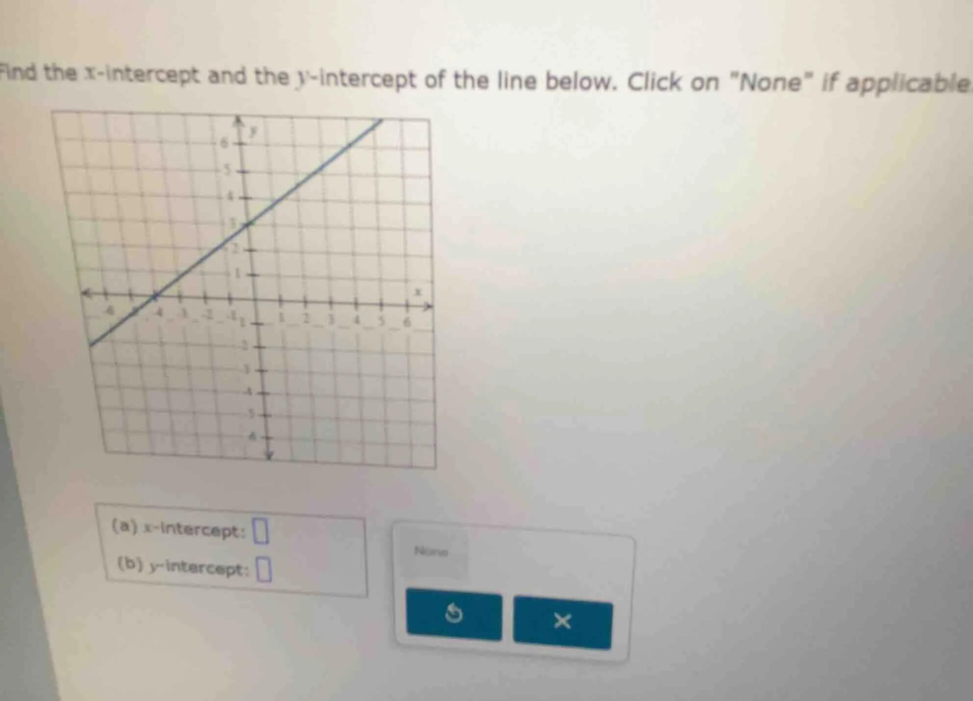 find the x-intercept and the y-intercept of the line below. click on on…