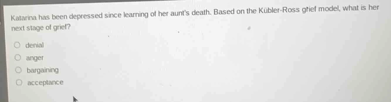 katarina has been depressed since learning of her aunt’s death. based o…