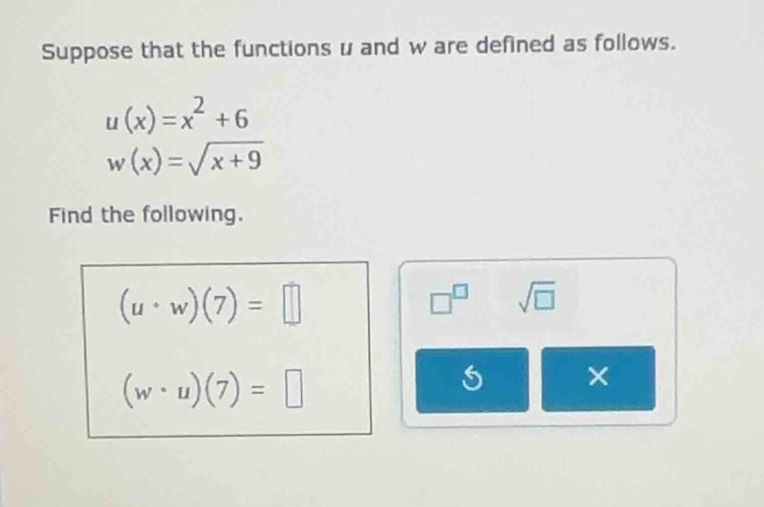 suppose that the functions u and w are defined as follows. $u(x)=x^2 + …