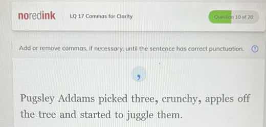 noredink lq 17 commas for clarity add or remove commas, if necessary, u…