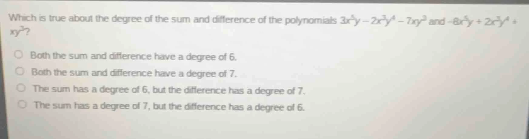which is true about the degree of the sum and difference of the polynom…