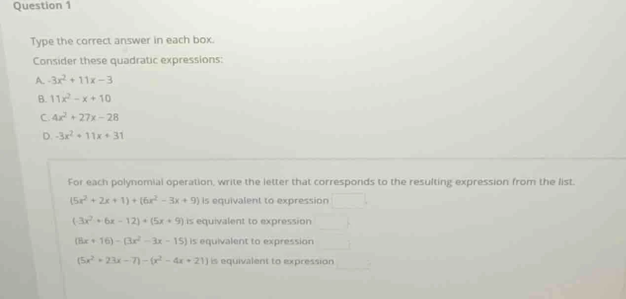question 1 type the correct answer in each box. consider these quadrati…