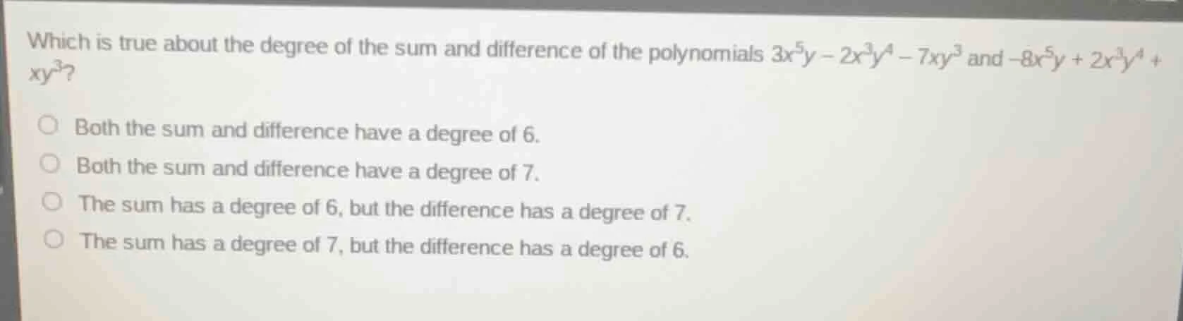 which is true about the degree of the sum and difference of the polynom…