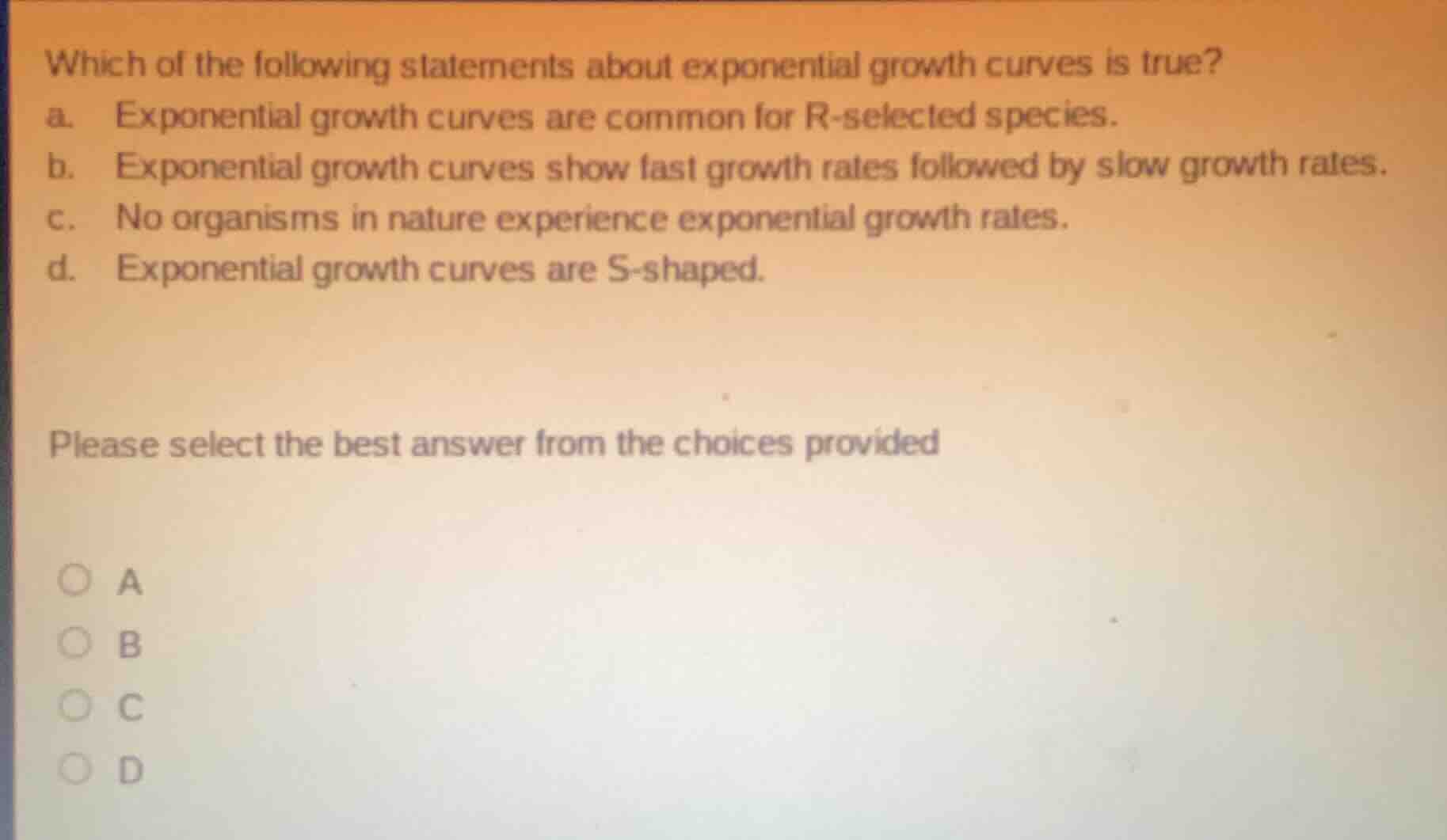 which of the following statements about exponential growth curves is tr…