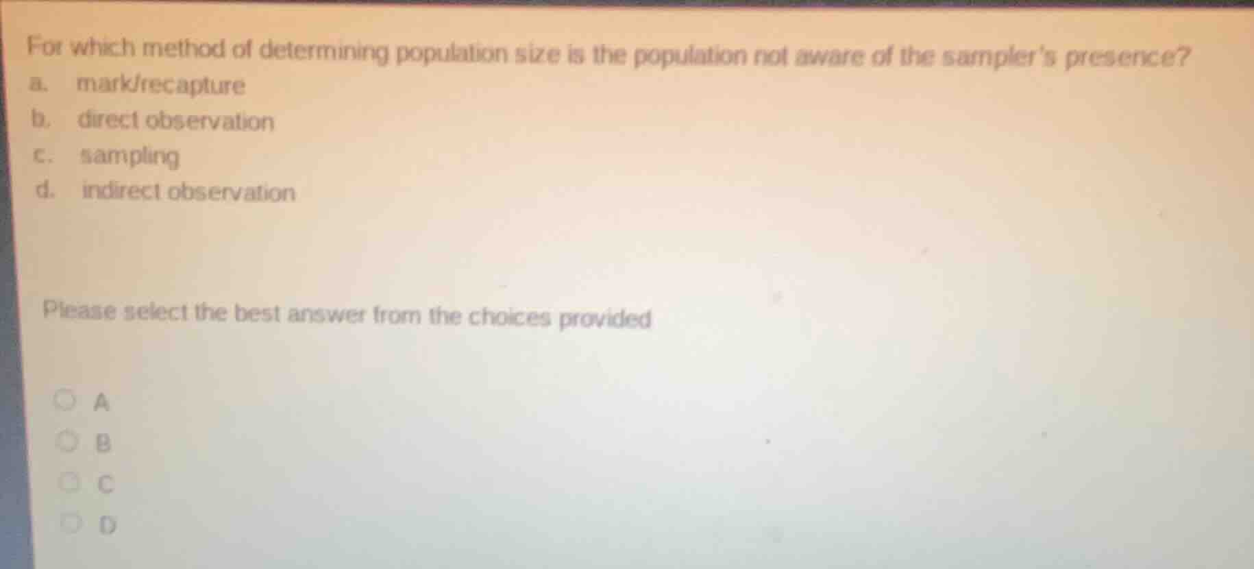 for which method of determining population size is the population not a…