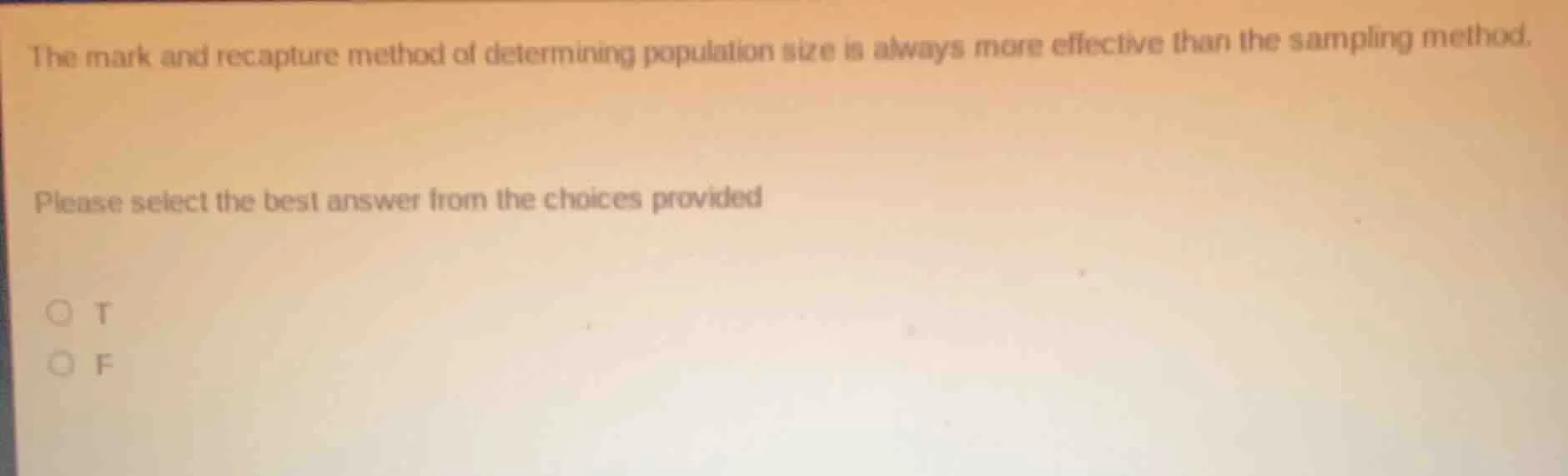 the mark and recapture method of determining population size is always …
