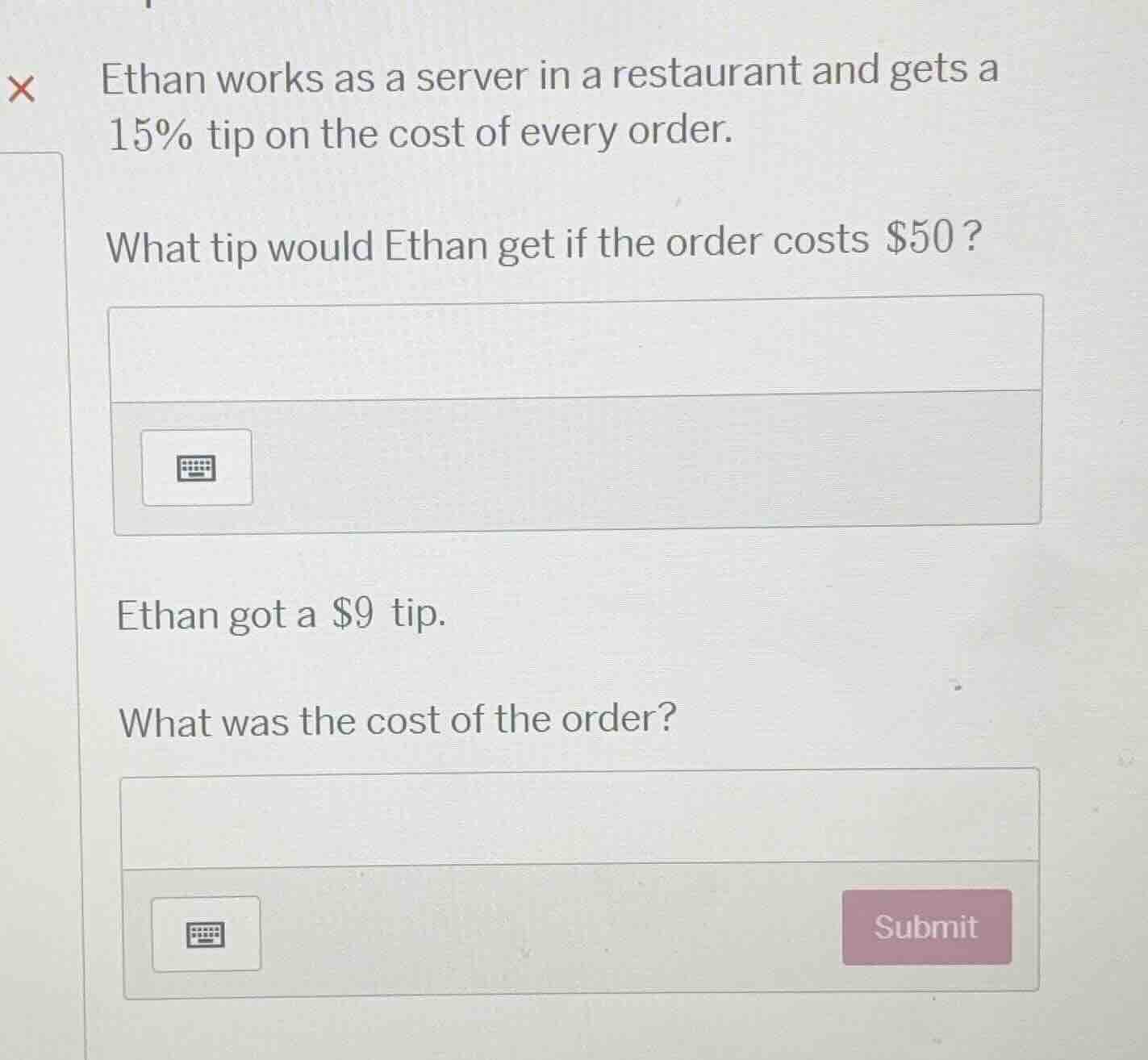 ethan works as a server in a restaurant and gets a 15% tip on the cost …