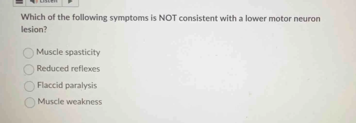 which of the following symptoms is not consistent with a lower motor ne…