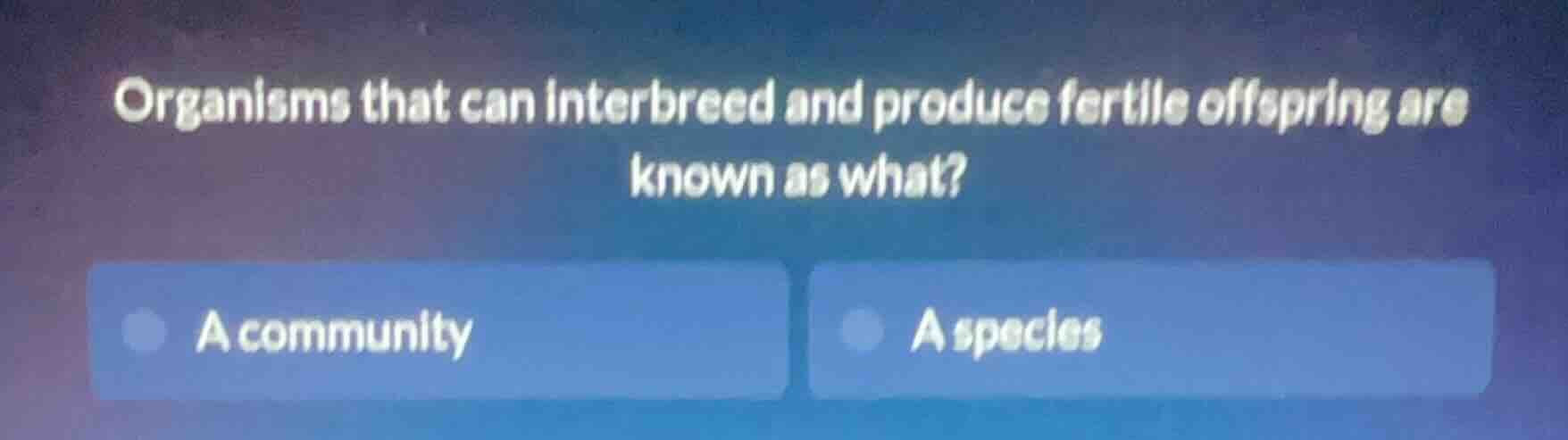 organisms that can interbreed and produce fertile offspring are known a…