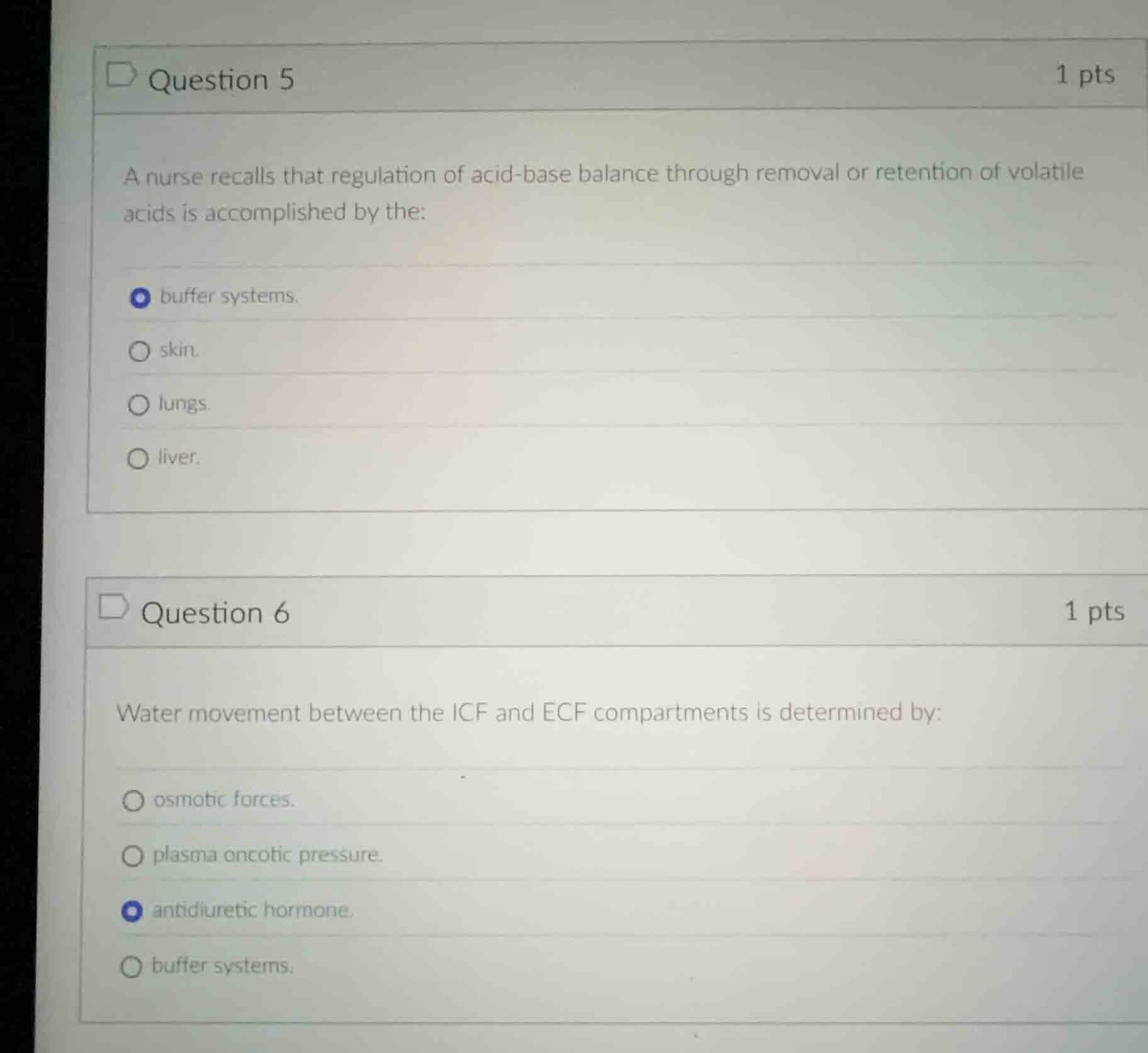 question 5 1 pts a nurse recalls that regulation of acid - base balance…