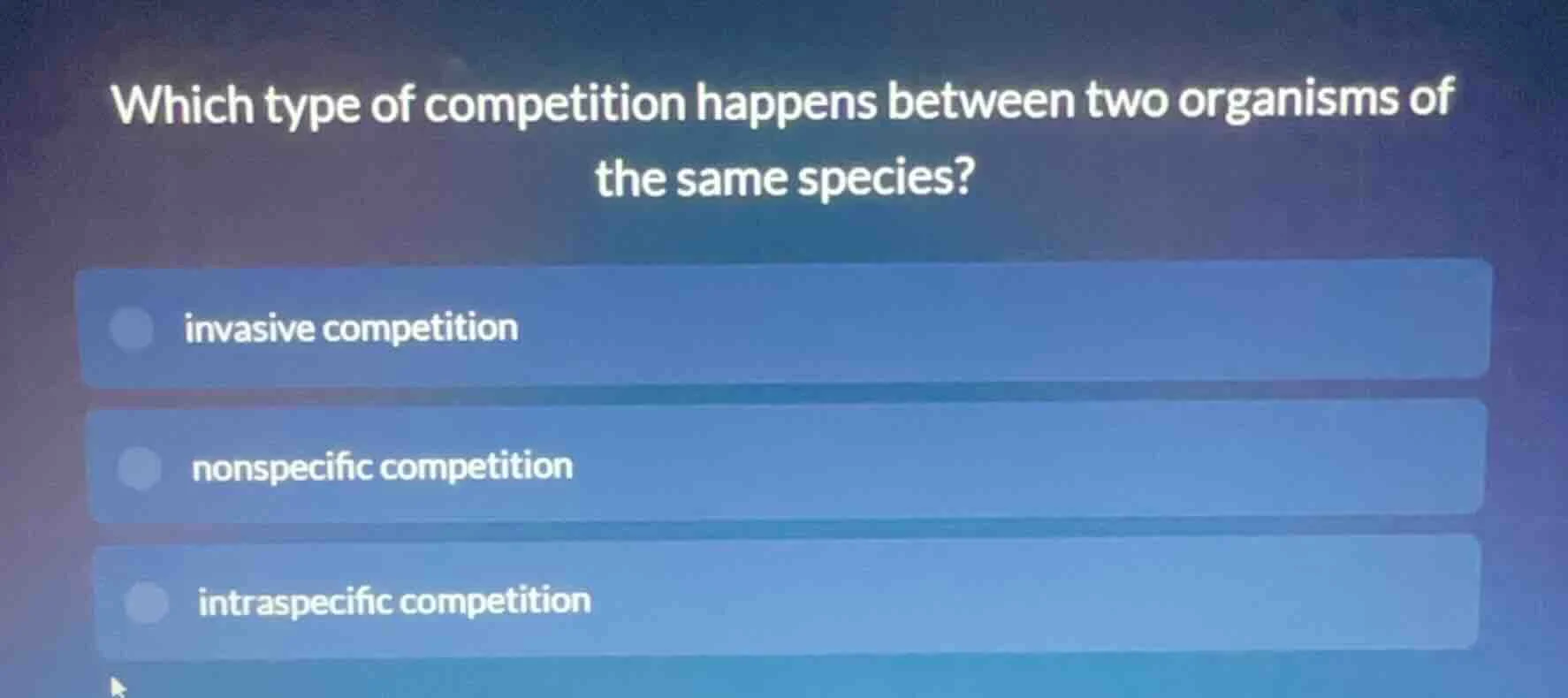 which type of competition happens between two organisms of the same spe…