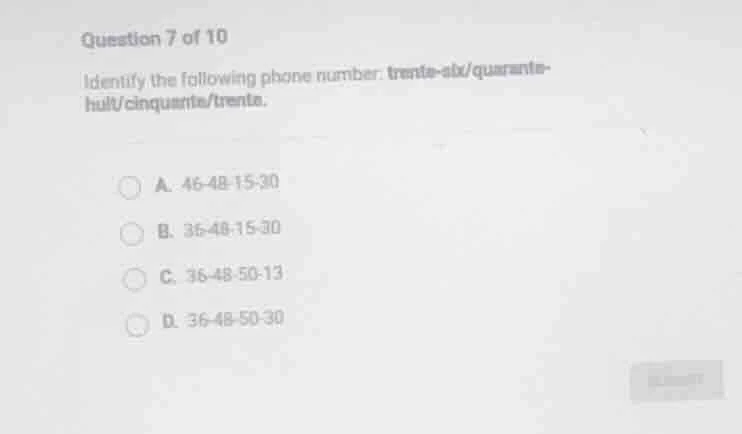 question 7 of 10 identify the following phone number: trente - six/quar…