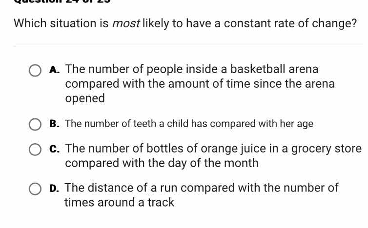 which situation is most likely to have a constant rate of change? a. th…