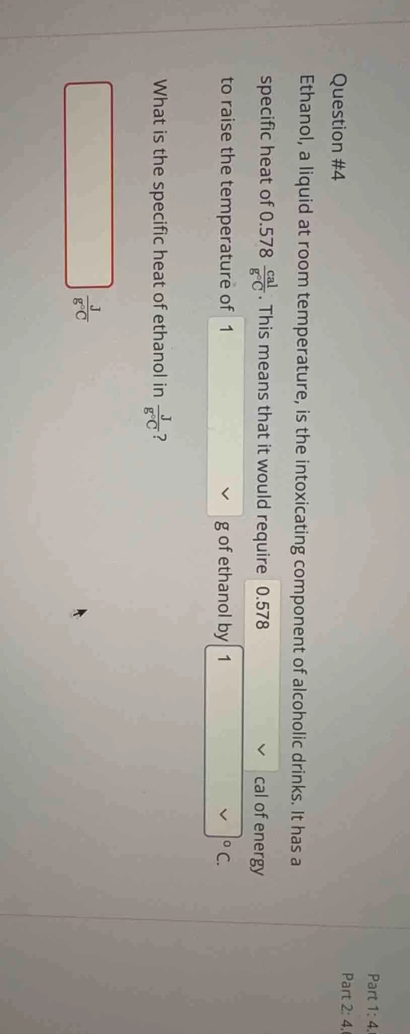 question #4 ethanol, a liquid at room temperature, is the intoxicating …
