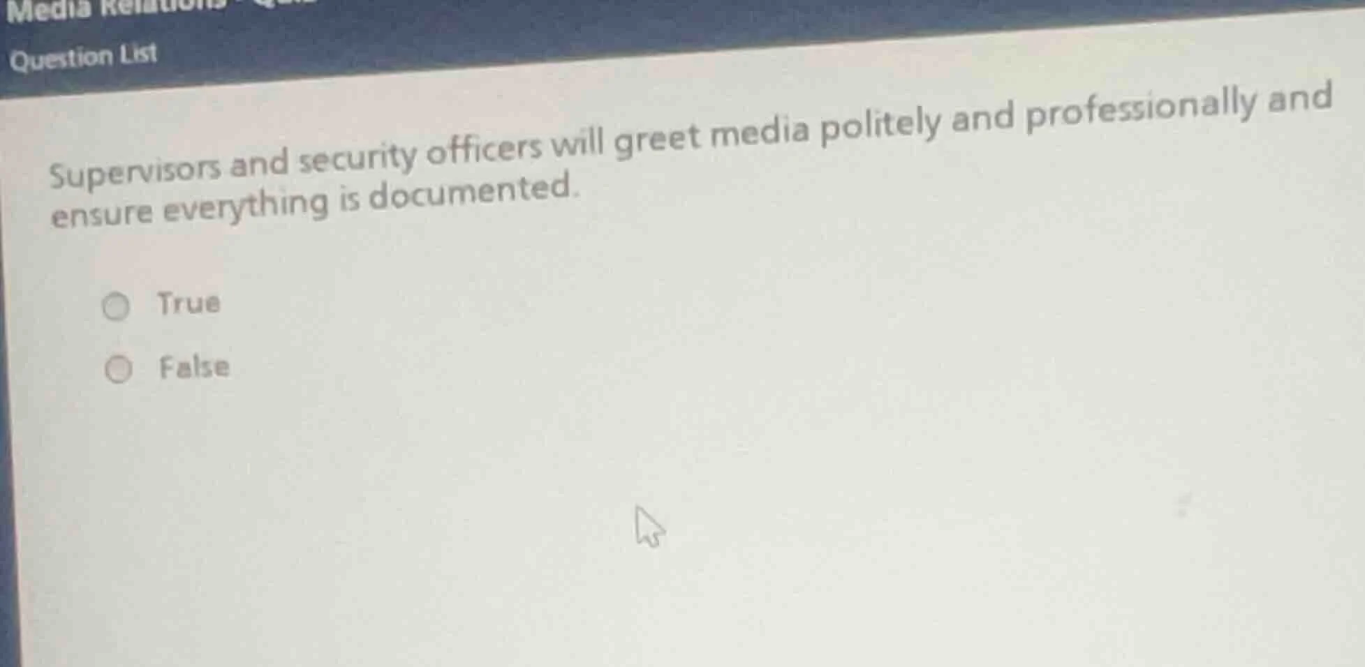 supervisors and security officers will greet media politely and profess…