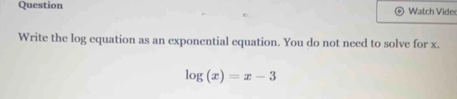 write the log equation as an exponential equation. you do not need to s…