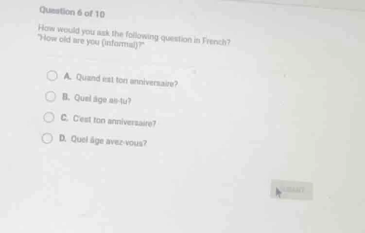 question 6 of 10 how would you ask the following question in french? \h…