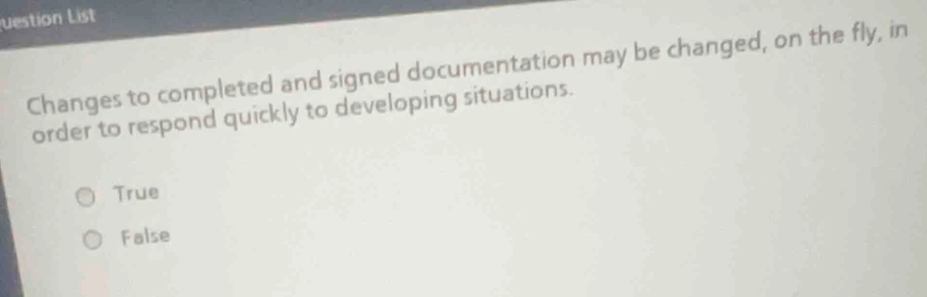 changes to completed and signed documentation may be changed, on the fl…