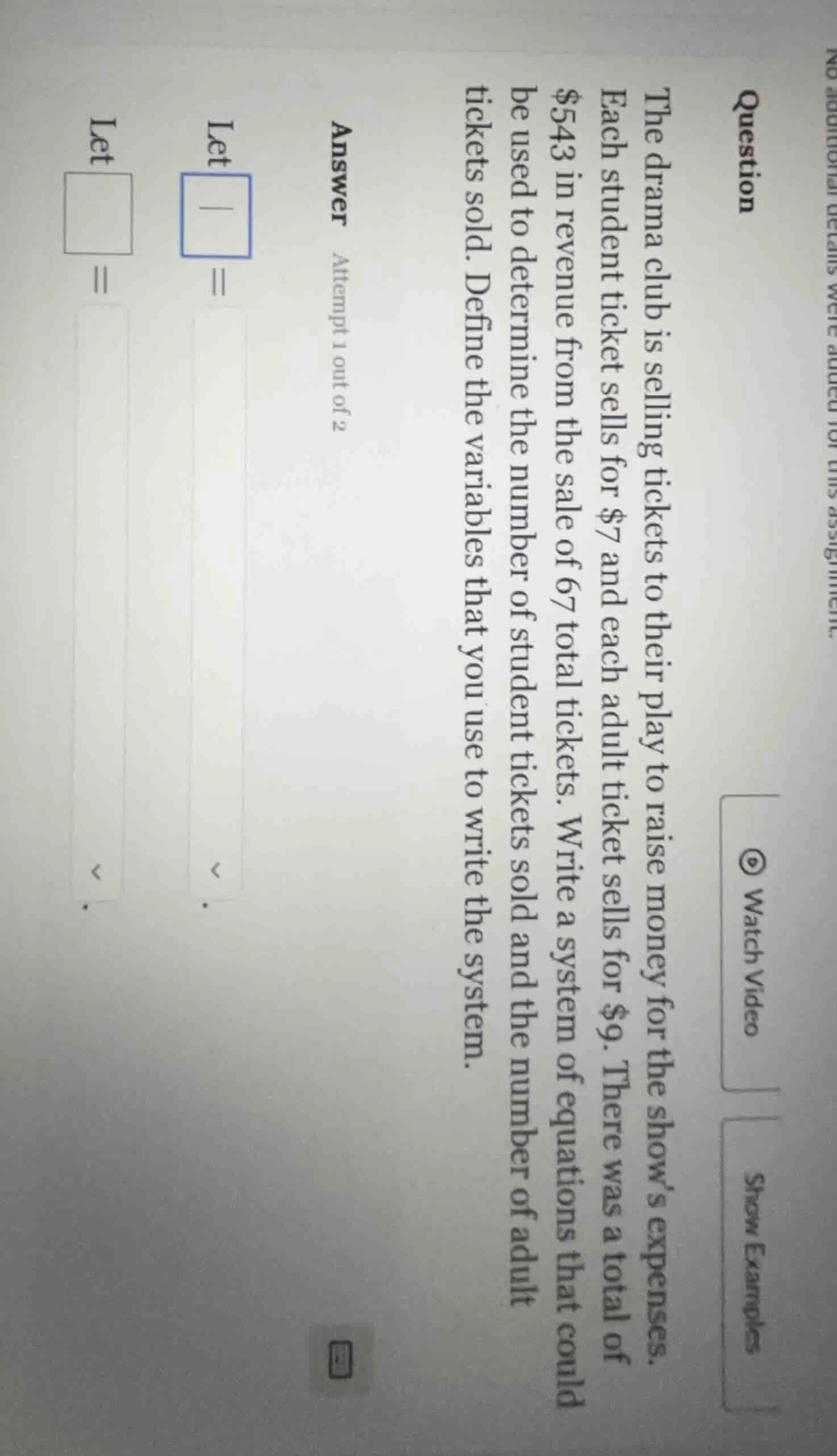question the drama club is selling tickets to their play to raise money…