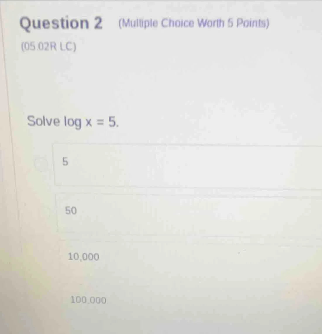 question 2 (multiple choice worth 5 points) (05.02r lc) solve \\( \\log…