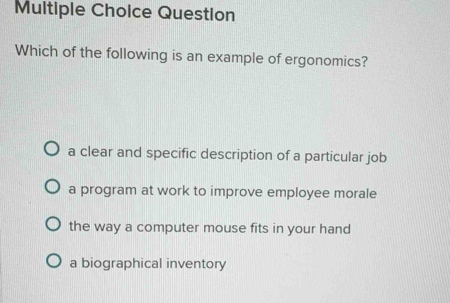 multiple choice question which of the following is an example of ergono…