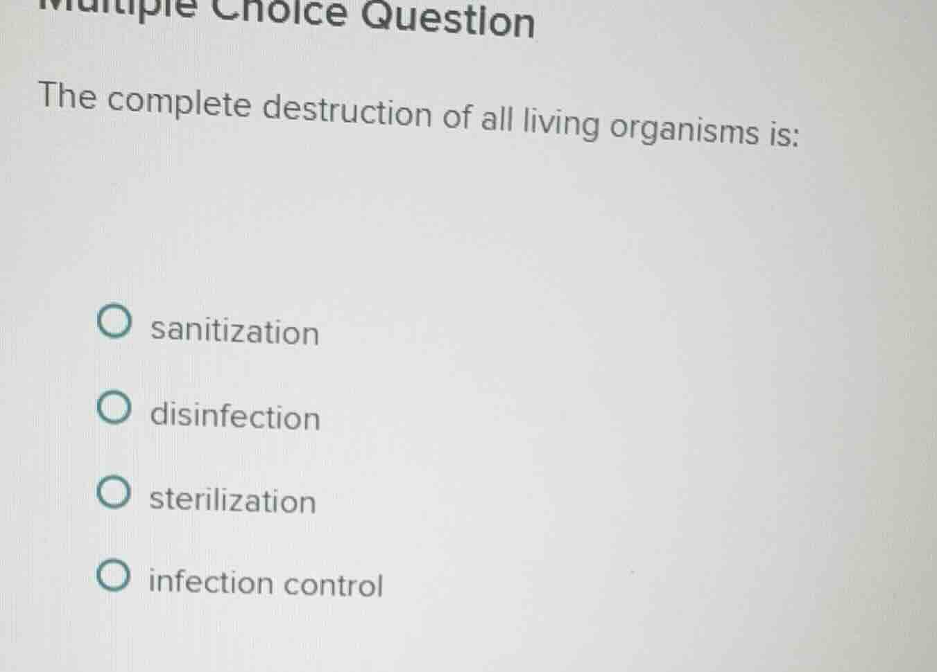 multiple choice question the complete destruction of all living organis…