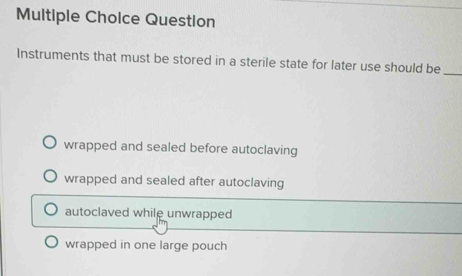 multiple choice question instruments that must be stored in a sterile s…