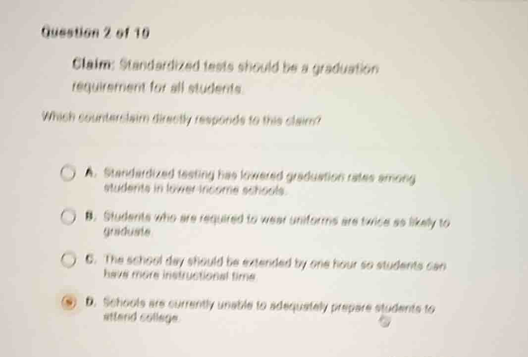 question 2 of 10 claim: standardized tests should be a graduation requi…
