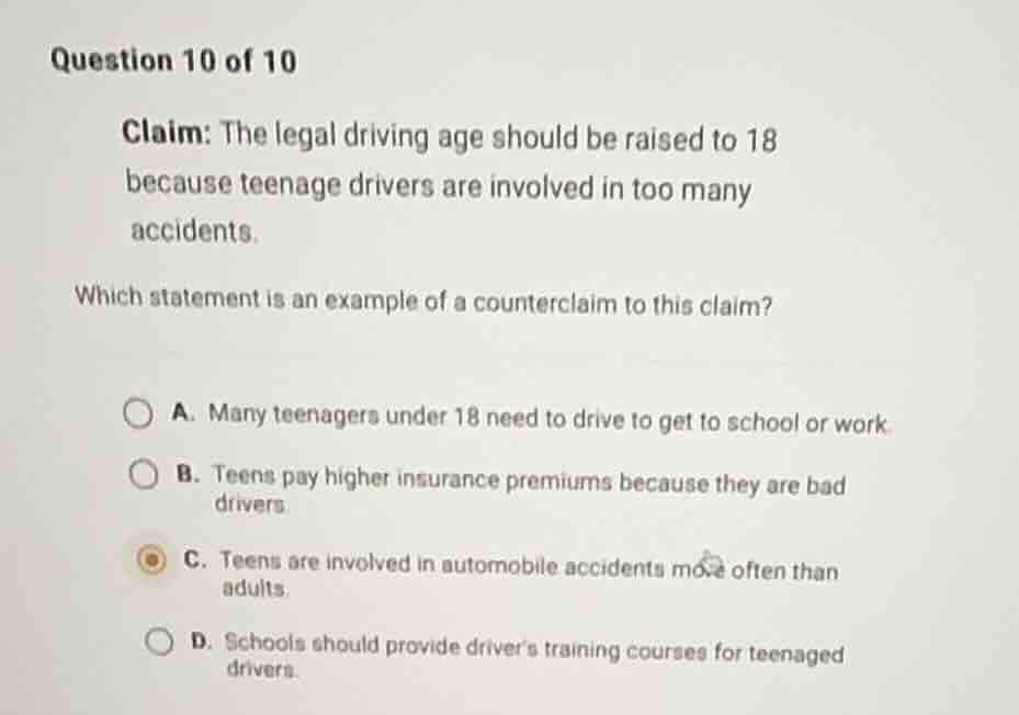 question 10 of 10 claim: the legal driving age should be raised to 18 b…