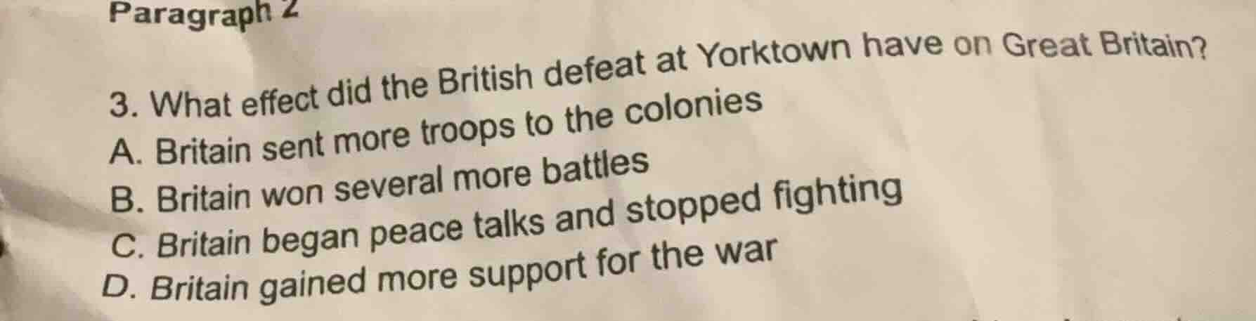 paragraph 2 3. what effect did the british defeat at yorktown have on g…