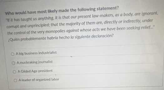 who would have most likely made the following statement? \it has taught…