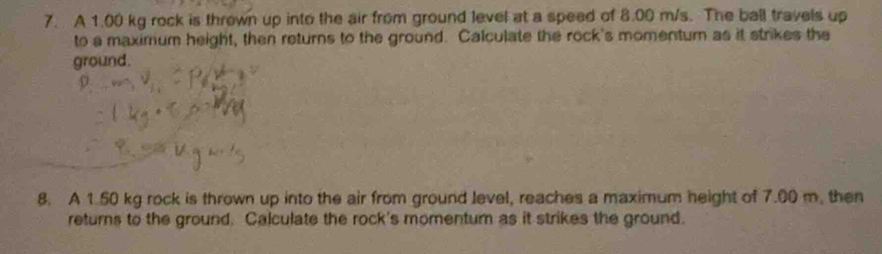 7. a 1.00 kg rock is thrown up into the air from ground level at a spee…